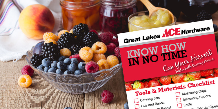 Can Your Harvest - Great Lakes Ace Hardware Store