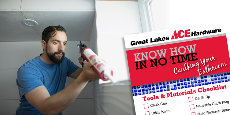 Caulking Your Bathroom - Great Lakes Ace Hardware Store
