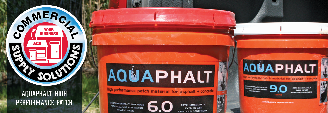 Commercial Aquaphalt Patch Material  - Great Lakes Ace Hardware Store Header