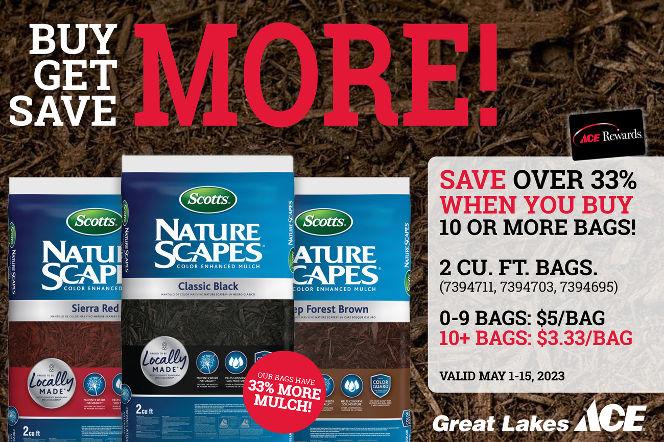 Buy More - Get More - Save More - Mulch Sale! - Great Lakes Ace Hardware Store