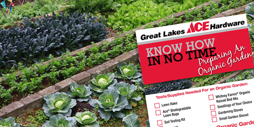 Preparing an Organic Garden - Great Lakes Ace Hardware Store