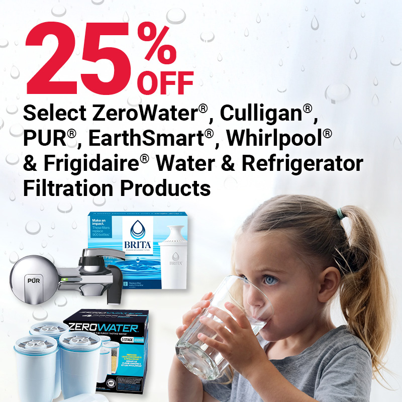 Save on Select ZeroWater®, Culligan®, PUR®, EarthSmart®, Whirlpool® and Frigidaire® Water & Refrigerator Filtration Products
