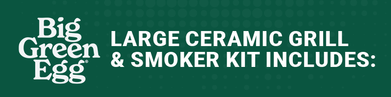 Big Green Egg® Grilling Kit Included