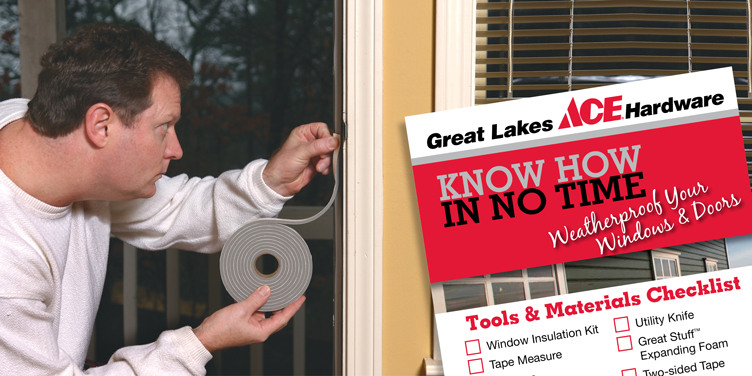 Weatherproof Your Windows - Great Lakes Ace Hardware Store